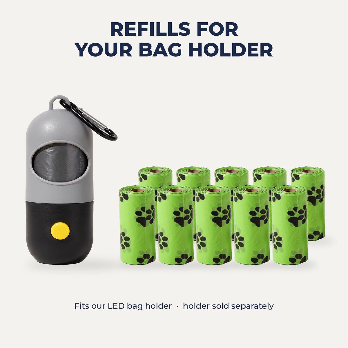 Refill rolls next to the LED poop bag holder